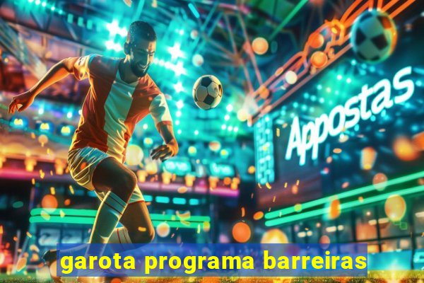 garota programa barreiras